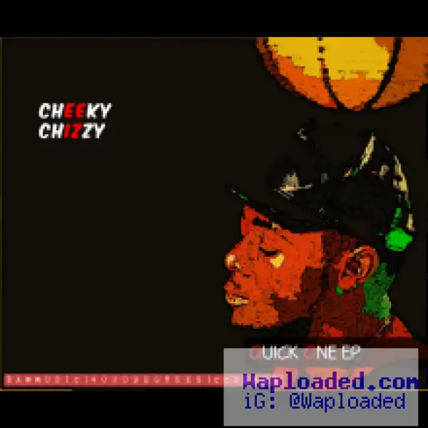 CheekyChizzy - Gully Steady ft. KaySwitch & Eugene